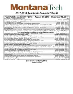 Academic Calendar*(Draft) First (Fall) Semester ~ August 21, 2017 – December 13, 2017 New Student – Scholar’s Registration Event .................................................................