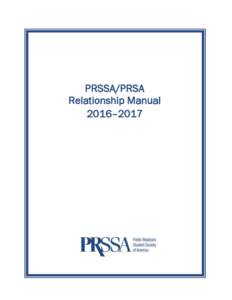 PRSSA/PRSA Relationship Manual 2016–2017 July 2016 Dear PRSSA Member:
