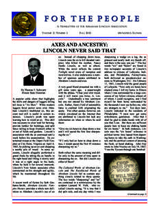 For The People A NEWSLETTER OF THE ABRAHAM LINCOLN ASSOCIATION VOLUME 12, NUMBER 3 FALL 2010
