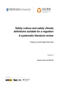 Safety culture and safety climate definitions suitable for a regulator A systematic literature review Trang Vu and Helen De Cieri  8 April 2014