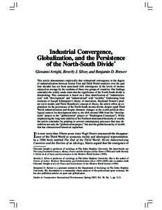 Arrighi, Silver, and Brewer  3 Industrial Convergence, Globalization, and the Persistence