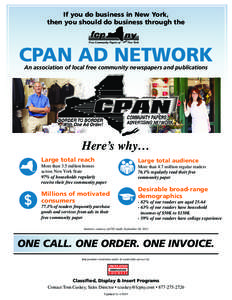 If you do business in New York, then you should do business through the CPAN AD NETWORK An association of local free community newspapers and publications
