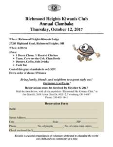 Richmond Heights Kiwanis Club  Annual Clambake Thursday, October 12, 2017 Where: Richmond Heights Kiwanis LodgeHighland Road, Richmond Heights, OH