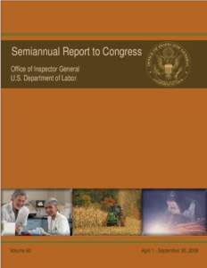 Semiannual Report to Congress Office of Inspector General U.S. Department of Labor Volume 60