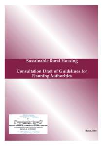 Sustainable Rural Housing Consultation Draft of Guidelines for Planning Authorities March, 2004