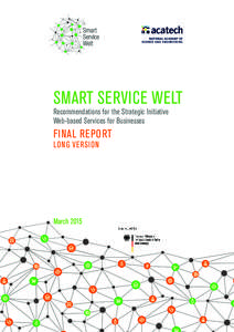 SMART SERVICE WELT Recommendations for the Strategic Initiative Web-based Services for Businesses Final Report LONG Version
