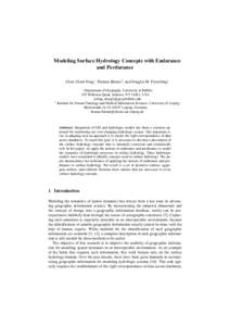Modeling Surface Hydrology Concepts with Endurance and Perdurance Chen-Chieh Feng1, Thomas Bittner2, and Douglas M. Flewelling1 1 Department of Geography, University at Buffalo 105 Wilkeson Quad, Amherst, NY 14261, USA