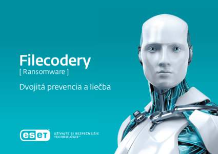 Filecodery [ Ransomware ] Dvojitá prevencia a liečba  Obsah