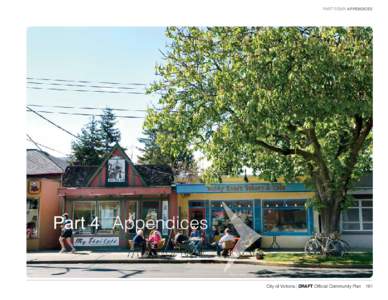 part four: appendices  Part 4	Appendices City of Victoria | DRAFT Official Community Plan 161
