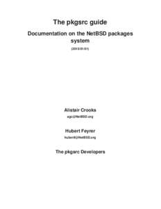The pkgsrc guide Documentation on the NetBSD packages system[removed]Alistair Crooks
