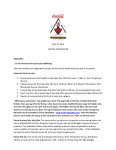 MAY 19, 2012 CAPTAIN INFORMATION WELCOME… …To the Thirteenth-Annual Junior R2R Relay. We have received your registration and you will find all the details about the race in this packet.