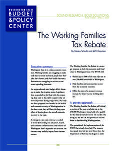 sound research. Bold Solutions. . Policy BrieF . April 3, 2009 The Working Families Tax Rebate By Stacey Schultz and Jeff Chapman