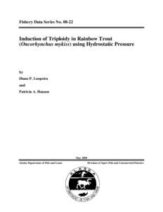 Induction of triploidy in rainbow trout (Oncorhynchus mykiss) using hydrostatic pressure.