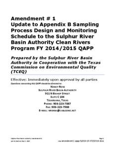 Amendment # 1 Update to Appendix B Sampling Process Design and Monitoring Schedule to the Sulphur River Basin Authority Clean Rivers Program FYQAPP