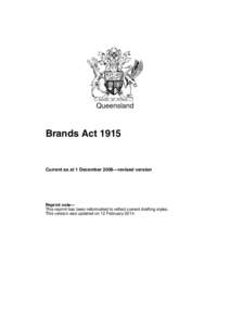 Queensland  Brands Act 1915 Current as at 1 December 2006—revised version