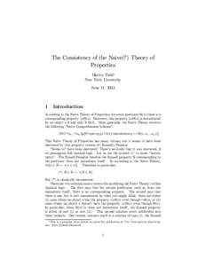 The Consistency of the Naive(?) Theory of Properties Hartry Field∗ New York University June 11, 2003
