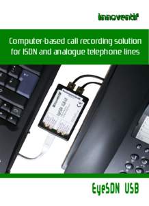 innoventif Computer-based call recording solution for ISDN and analogue telephone lines EyeSDN USB