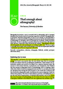2014 | Hau: Journal of Ethnographic Theory 4 (1): 383–395  FORUM That’s enough about ethnography!