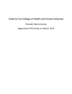 Code for the College of Health and Human Sciences Colorado State University Approved by HHS Faculty on April 22, 2016 I.