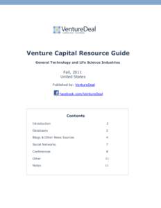Venture Capital Resource Guide General Technology and Life Science Industries Fall, 2011 United States Published by: VentureDeal
