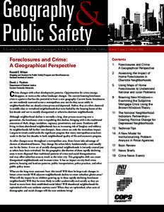 Geography Public Safety A Quarterly Bulletin of Applied Geography for the Study of Crime & Public Safety Volume 1 Issue 3 | October 2008 Foreclosures and Crime: A Geographical Perspective