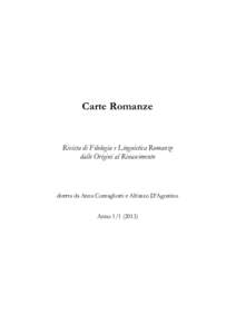 Carte Romanze  Rivista di Filologia e Linguistica Romanze dalle Origini al Rinascimento  diretta da Anna Cornagliotti e Alfonso D’Agostino