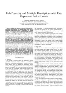 Path Diversity and Multiple Descriptions with Rate Dependent Packet Losses Jagadeesh Balam and Jerry D. Gibson Department of Electrical and Computer Engineering University Of California, Santa Barbara, California