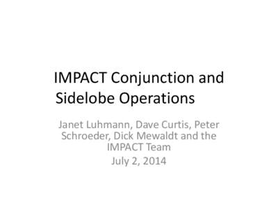IMPACT Conjunction and Sidelobe Operations