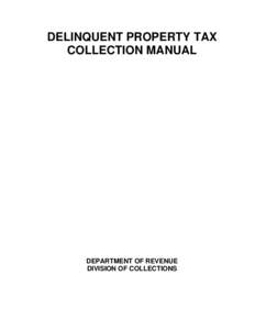 DELINQUENT PROPERTY TAX COLLECTION MANUAL DEPARTMENT OF REVENUE DIVISION OF COLLECTIONS
