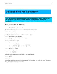 1  dopplerClassic.nb Classical Free Fall Calculation This Mathematica Notebook performs the calculation of the time of free