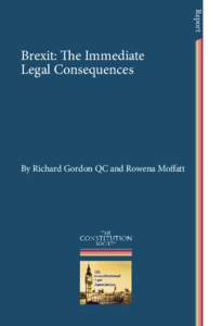 Report  Brexit: The Immediate Legal Consequences  By Richard Gordon QC and Rowena Moffatt