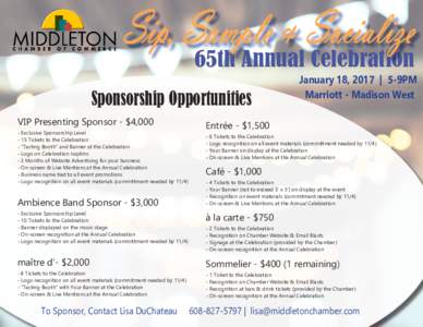 Sip, Sample & Socialize 65th Annual Celebration Sponsorship Opportunities VIP Presenting Sponsor - $4,000