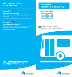 Description of routes in this timetable Route 812 Fairfield to Blacktown  via The Horsley Drive (Smithfield), Wetherill Park, Pemulwuy
