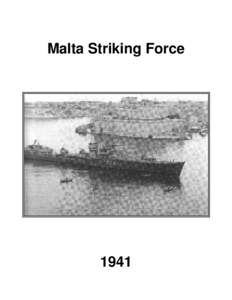 Military organization / Maritime history / Operation Pedestal / Malta Convoys / Force K / Convoy / Naval warfare