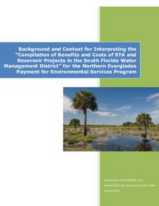 Background and Context for Interpreting the “Compilation of Benefits and Costs of STA and Reservoir Projects in the South Florida Water Management District” for the Northern Everglades Payment for Environmental Servi
