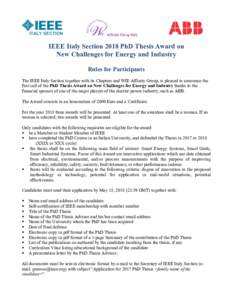 Affinity Group Italy	  IEEE Italy Section 2018 PhD Thesis Award on New Challenges for Energy and Industry Rules for Participants The IEEE Italy Section together with its Chapters and WIE Affinity Group, is pleased to ann