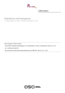 Clifford Geertz  Diapositives anthropologiques In: Communications, 43, 1986. Le croisement des cultures. ppCiter ce document / Cite this document :