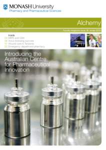 Alchemy Faculty magazine issue 18, winter 2010 Inside 04	MIPS and GSK 06	Acrux licensing success