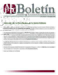 Boletín  Boletín Informativo de la Asociación de Economistas de Puerto Rico Vol. 3 Núm 2 • julio-agosto, 2008  Mensaje de la Presidenta de la Junta Editora