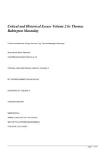Critical and Historical Essays Volume 2 by Thomas Babington Macaulay Critical and Historical Essays Volume 2 by Thomas Babington Macaulay  Scanned by Martin Adamson