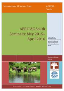 INTERNATIONAL MONETARY FUND  AFRITAC South Seminars: May 2015– April 2016