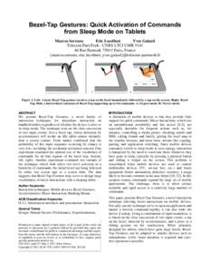 Bezel-Tap Gestures: Quick Activation of Commands from Sleep Mode on Tablets Marcos Serrano Eric Lecolinet Yves Guiard Telecom ParisTech - CNRS LTCI UMR 5141
