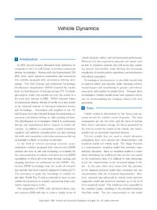 Vehicle Dynamics  1 Introduction　　 　　　　　　　　　　　　　 vehicle dynamic, safety, and environmental performance. However, it is also expected to generate new issues, such