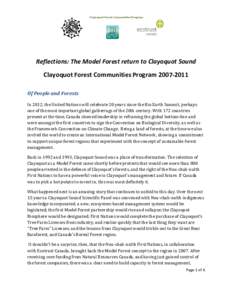 Clayoquot Forest Communities Program  Reflections: The Model Forest return to Clayoquot Sound Clayoquot Forest Communities Program[removed]Of People and Forests In 2012, the United Nations will celebrate 20 years since