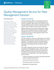 CASE STUDY Quality Management Service for Fleet Management Solution Client Background