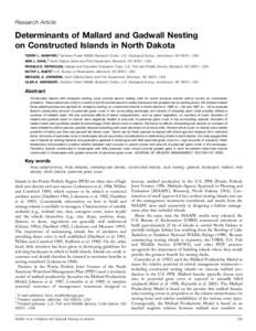 Research Article  Determinants of Mallard and Gadwall Nesting on Constructed Islands in North Dakota TERRY L. SHAFFER,1 Northern Prairie Wildlife Research Center, U.S. Geological Survey, Jamestown, ND 58401, USA ANN L. D