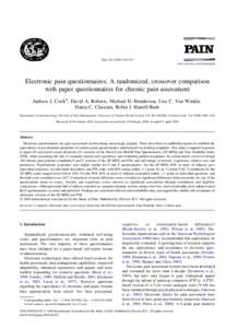Pain–317 www.elsevier.com/locate/pain Electronic pain questionnaires: A randomized, crossover comparison with paper questionnaires for chronic pain assessment Andrew J. Cook*, David A. Roberts, Michael D