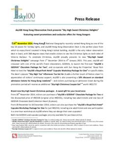 Press Release sky100 Hong Kong Observation Deck presents “Sky-high Sweet Christmas Delights” featuring sweet promotions and exclusive offers for Hong Kongers 【20th November 2014, Hong Kong】National Geographic rec