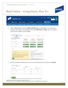 Private Wealth Management Products & Services | OctoberBaird Online – Going Green, How To 1. Click on Documents, and select eDelivery Preferences to adjust delivery your statements, confirms, and investor commun