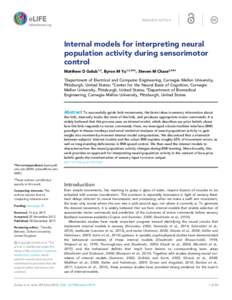 RESEARCH ARTICLE  Internal models for interpreting neural population activity during sensorimotor control Matthew D Golub1,2, Byron M Yu1,2,3*†, Steven M Chase2,3*†